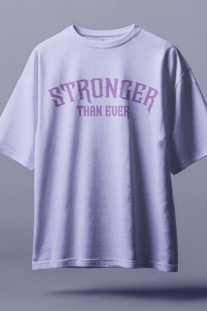 Stronger than ever Oversized T-Shirt (Unisex)