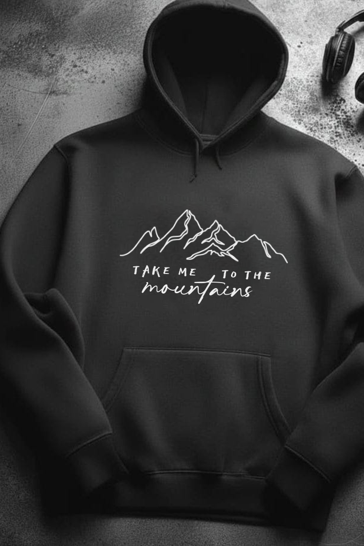 Take me to the mountains Hoodie (Unisex)