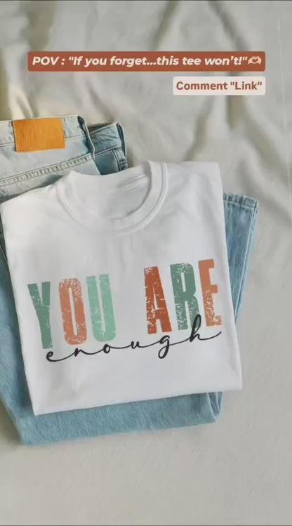 You are enough Oversized T-Shirt